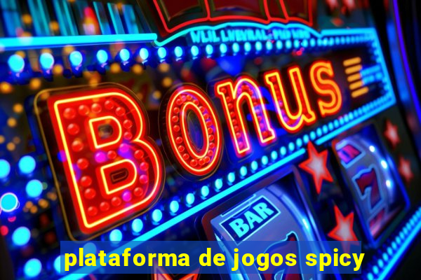 plataforma de jogos spicy